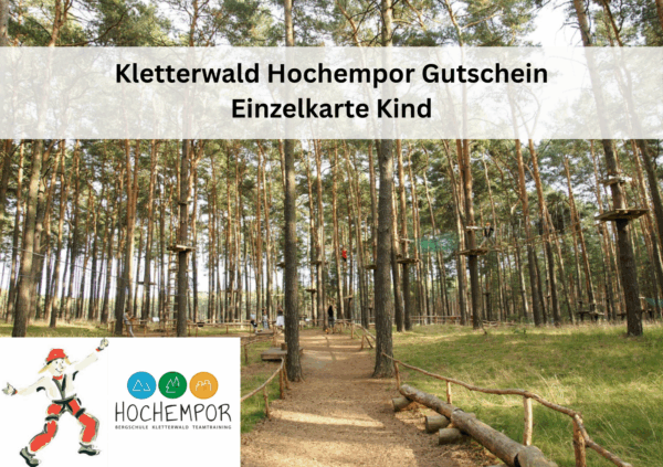Kletterwald Hochempor Gutschein Kind